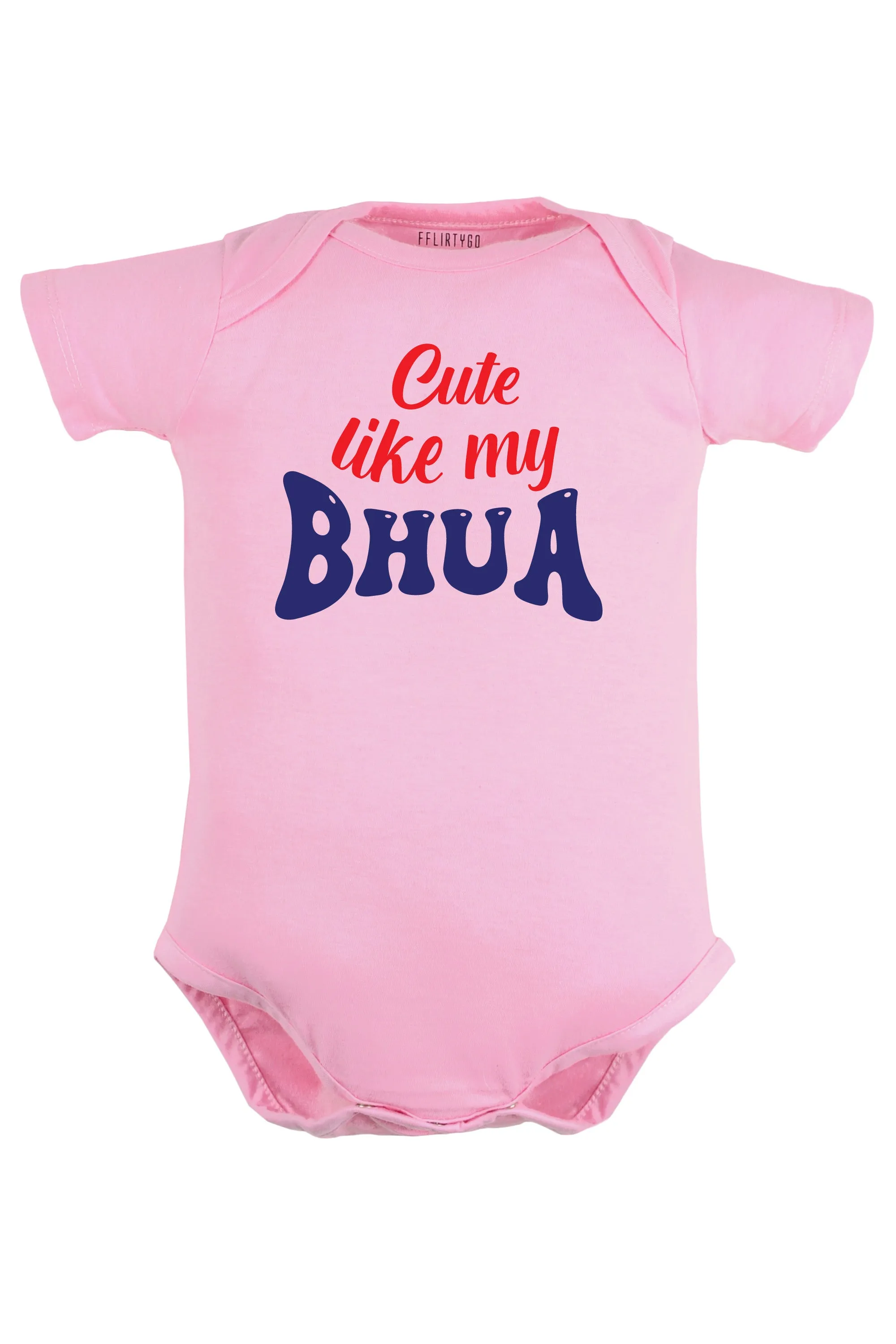 Cute like my Bhua Baby Romper | Onesies