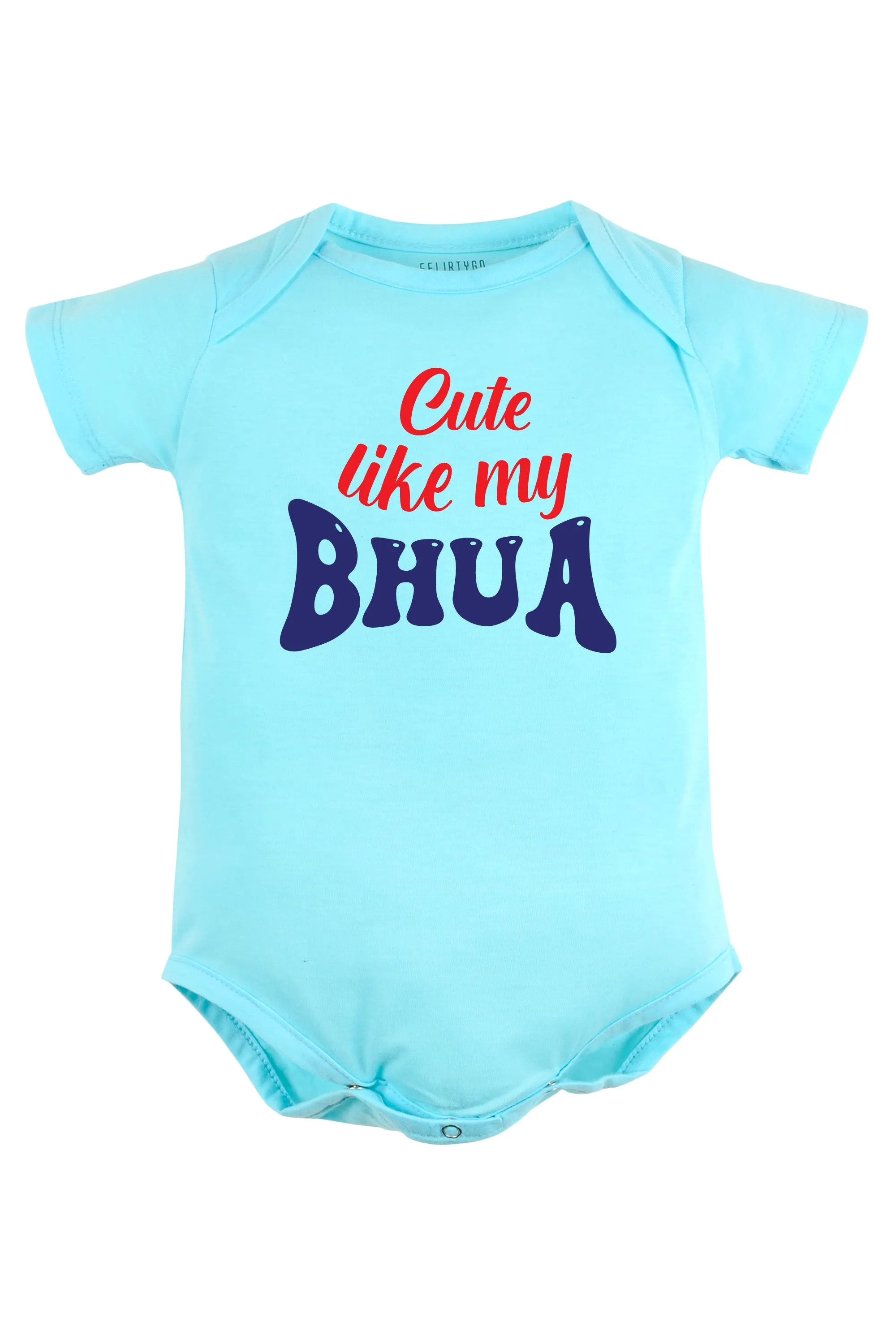 Cute like my Bhua Baby Romper | Onesies