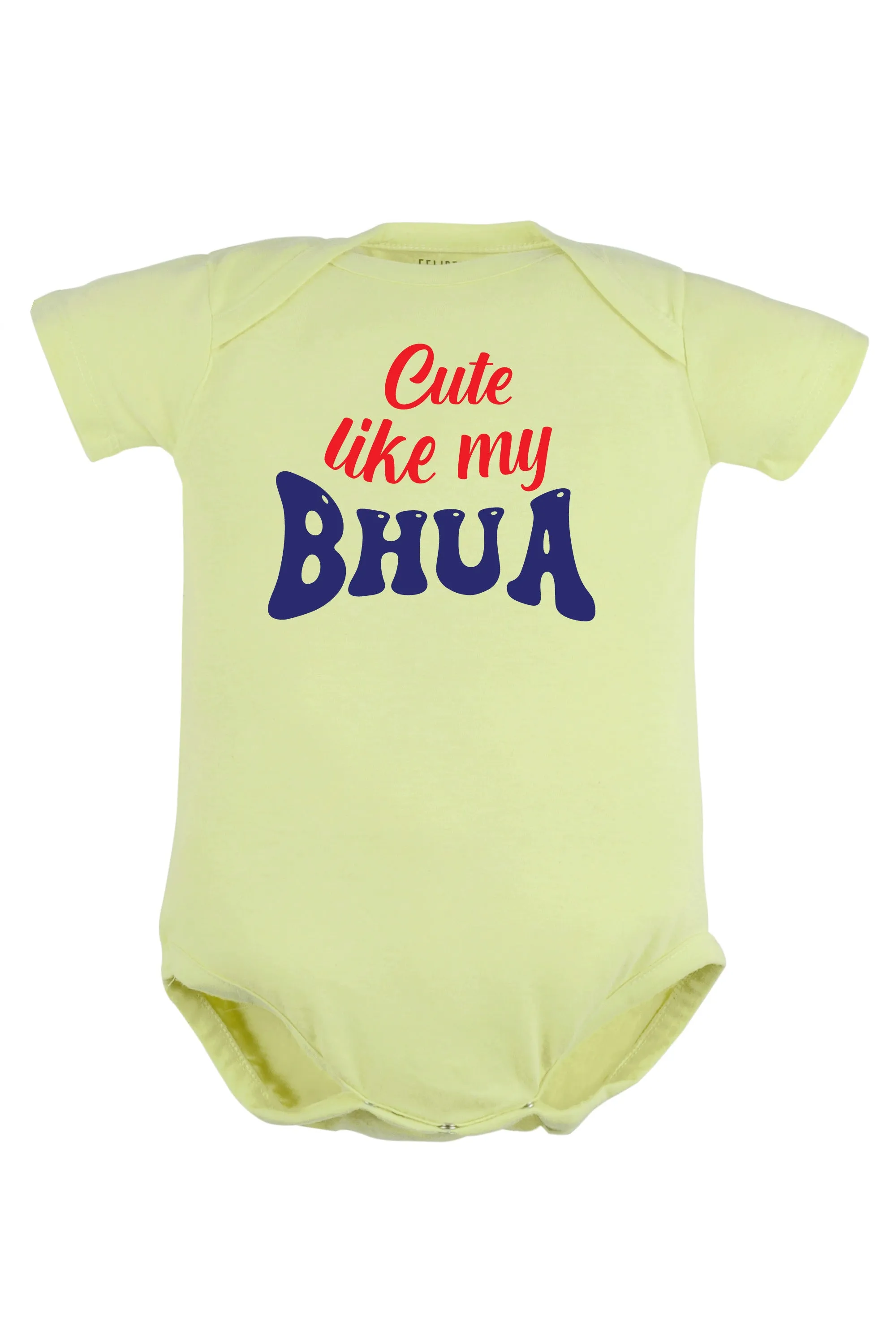 Cute like my Bhua Baby Romper | Onesies